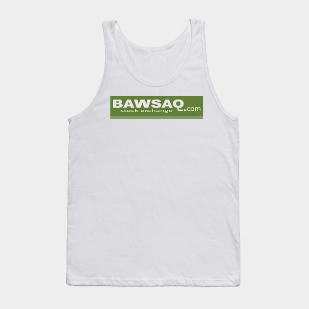 BAWSAQ.com Tank Top by MBK